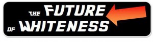 The Future of Whiteness back to the future